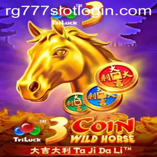 Discover the Thrilling World of 3CoinWildHorse with RG777.COM