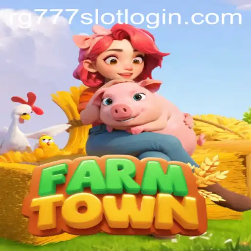 FarmTown: Immersive Agricultural Adventure Meets RG777.COM's Gaming Innovation