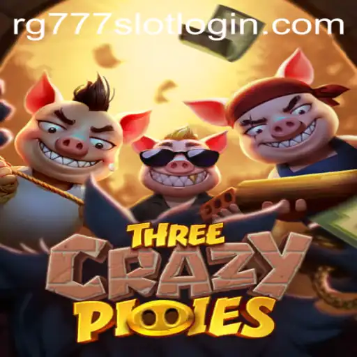 Explore the Exciting World of ThreeCrazyPiggies at RG777.COM