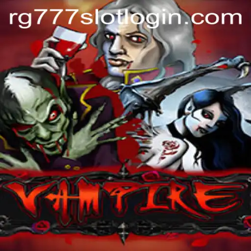 Unveiling the Mysteries of 'Vampire': A Captivating Gaming Experience by RG777.COM